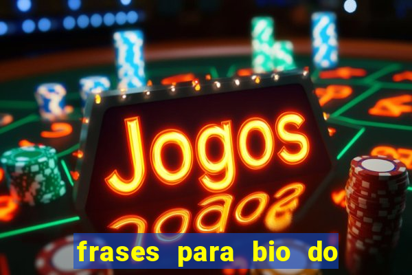 frases para bio do instagram de jogador